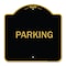 Signmission Designer Series Sign-Parking, Black & Gold Aluminum Architectural Sign, 18" x 18", BG-1818-23478 A-DES-BG-1818-23478 - alternate 1